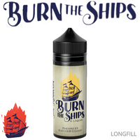 
              BURN THE SHIPS | 120ml Longfill
            