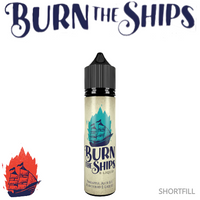 
              BURN THE SHIPS | 60ml Shortfill
            