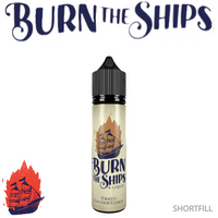 
              BURN THE SHIPS | 60ml Shortfill
            