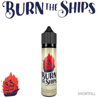 
              BURN THE SHIPS | 60ml Shortfill
            